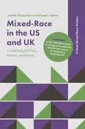 Image of mixed race in the us and uk comparing the past present and future