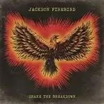 Image of Jackson Firebird - Shake the Breakdown (Music CD)