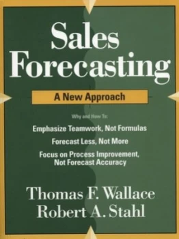 Image of Sales Forecasting by Thomas F Wallace and Robert a Stahl Paperback