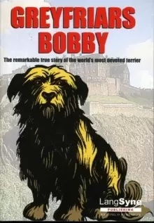 Image of Greyfriars Bobby : The Remarkable True Story of the World's Most Devoted Terrier
