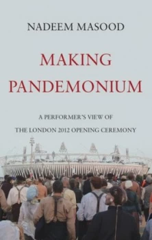 Image of Making Pandemonium by Nadeem Masood Paperback