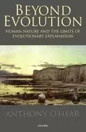 Image of beyond evolution human nature and the limits of evolutionary explanation