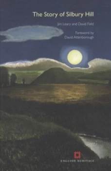 Image of The Story of Silbury Hill by Jim Leary Paperback