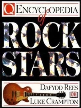 Image of Q Encyclopedia of Rock Stars by Dafydd Rees and Luke Crampton Book