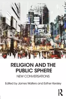 Image of Religion and the Public Sphere : New Conversations