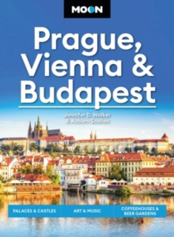 Image of Moon Prague, Vienna & Budapest (3rd Edition, Revised) : Palaces & Castles, Art & Music, Coffeehouses & Beer Gardens Paperback / softback