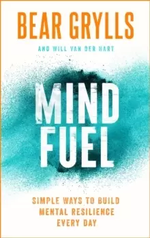 Image of Mind Fuel : Simple Ways to Build Mental Resilience Every Day