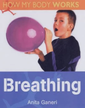 Image of Breathing by Anita Ganeri Paperback