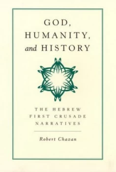 Image of God Humanity and History by Robert Chazan Hardback
