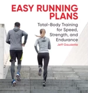 Image of easy running plans total body training for speed strength and endurance