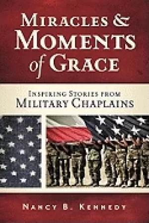 Image of miracles and moments of grace inspiring stories from military chaplains nan
