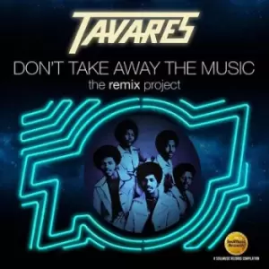 Image of Dont Take Away the Music The Remix Project by Tavares CD Album