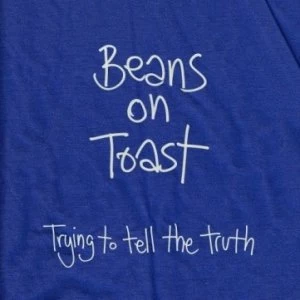 image of Beans On Toast - Trying to Tell the Truth Explicit CD