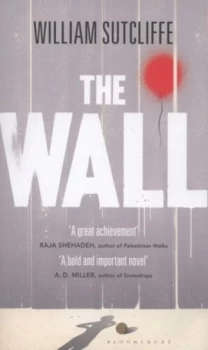 Image of The Wall by William Sutcliffe Hardback