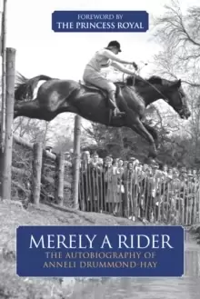 Image of Merely A Rider : The Autobiography of Anneli Drummond-Hay