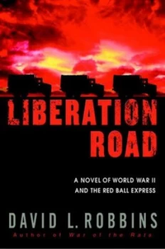 Image of Liberation Road by David L Robbins Book