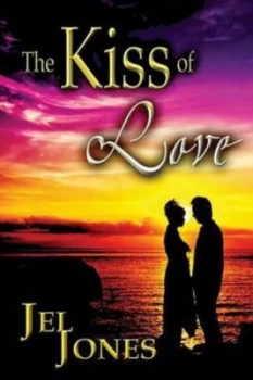Image of Kiss of Love by Jel Jones Paperback