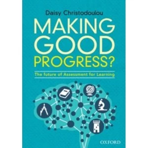 Image of Making Good Progress? The future of Assessment for Learning