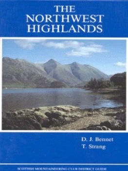Image of The Northwest Highlands by Donald J Bennet and Tom Strang and Scottish Mountaineering Trust Hardback