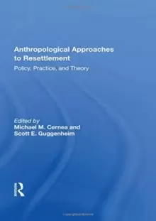 Image of Anthropological Approaches to Resettlement : Policy, Practice, and Theory