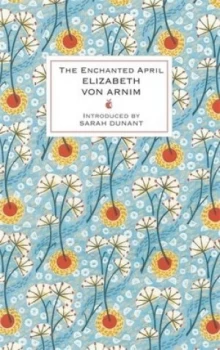 Image of The Enchanted April by Elizabeth Von Arnim Hardback