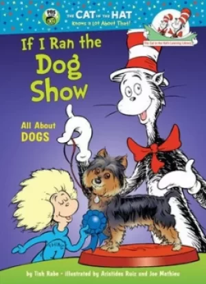 Image of If I ran the dog show by Tish Rabe