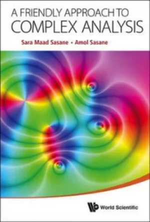 Image of A friendly approach to complex analysis by Sara Maad Sasane