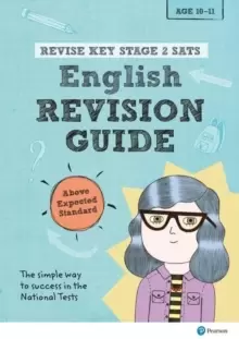Image of Pearson REVISE Key Stage 2 SATs English Revision Guide - Above Expected Standard : for home learning and the 2022 and 2023 exams
