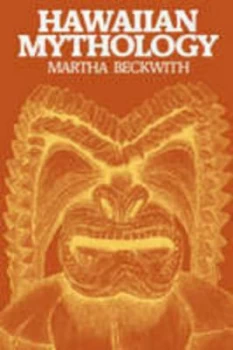 Image of Hawaiian Mythology by Martha Warren Beckwith Paperback