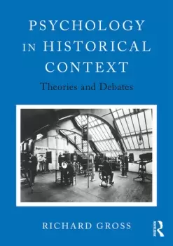 Image of Psychology in Historical ContextTheories and Debates