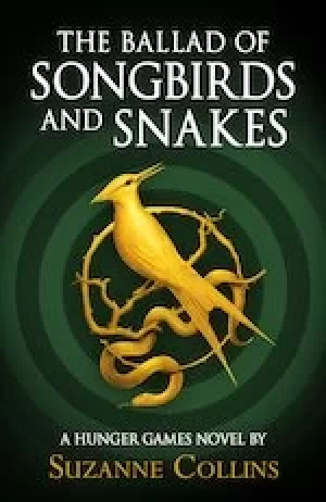 Image of The Hunger Games: The Ballad of Songbirds and Snakes (A Hunger Games Novel)