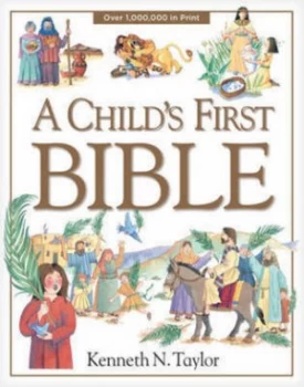 Image of A Childs First Bible by Kenneth Nathaniel Taylor and Nadine Wickenden Book