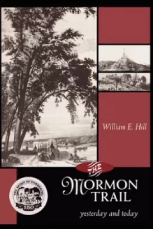 Image of The Mormon Trail by William E Hill