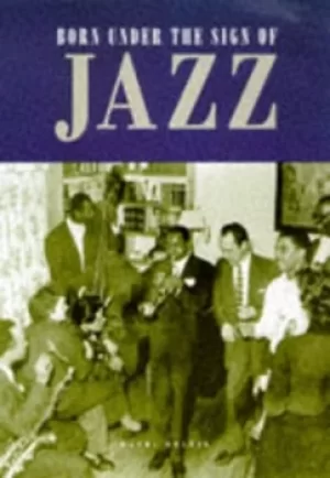 Image of Born under the sign of jazz by Randi Hultin