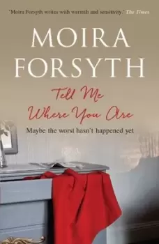 Image of Tell me where you are by Moira Forsyth