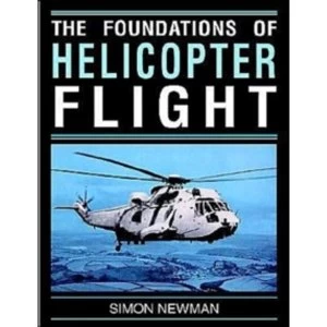 Image of Foundations of Helicopter Flight by S. Newman (Paperback, 1994)