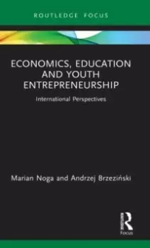Image of Economics, Education and Youth Entrepreneurship : International Perspectives