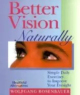 Image of better vision naturally simple daily exercises to improve your eyesight