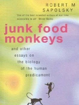 Image of Junk Food Monkeys by Robert M Sapolsky Book