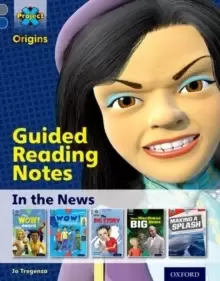 Image of Project X Origins: Grey Book Band, Oxford Level 14: In the News: Guided reading notes