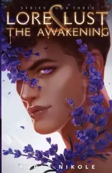 Image of Lore and Lust Book Three : The Awakening