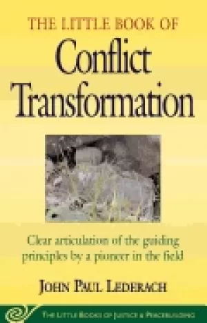 Image of little book of conflict transformation clear articulation of the guiding pr