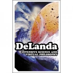 Image of Intensive Science and Virtual Philosophy by Manuel De Landa Paperback