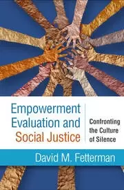 Image of Empowerment Evaluation and Social Justice Confronting the Culture of Silence