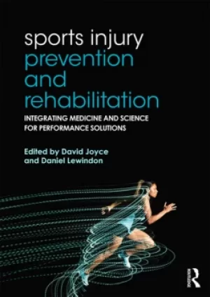 Image of Sports Injury Prevention and RehabilitationIntegrating Medicine and Science for Performance Solutions
