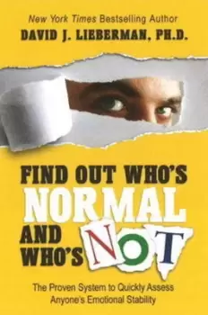 Image of Find out whos normal & whos not by David J Lieberman