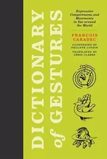 Image of Dictionary of Gestures : Expressive Comportments and Movements in Use around the World