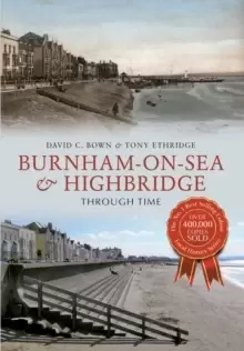 Image of Burnham-on-Sea & Highbridge Through Time