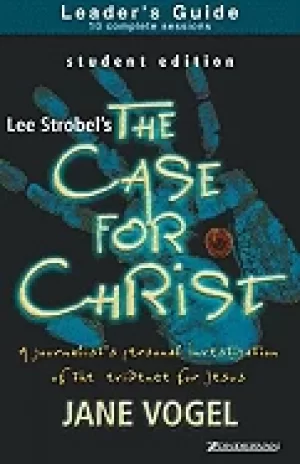 Image of case for christthe case for faith student edition leaders guide
