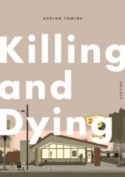 Image of Killing and Dying by Adrian Tomine Hardback